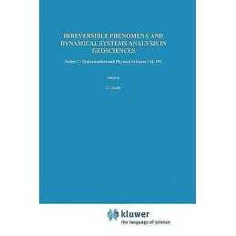 Irreversible Phenomena and Dynamical Systems Analysis in Geos... - 9789401086202