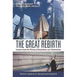 The Great Rebirth - Lessons from the Victory of Capitalism ov... - 9780881326970