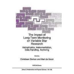 The Impact of Long-Term Monitoring on Variable Star Research - 9780792329138