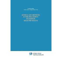 Models and Methods in the Philosophy of Science: Selected Essays - 9780792322115
