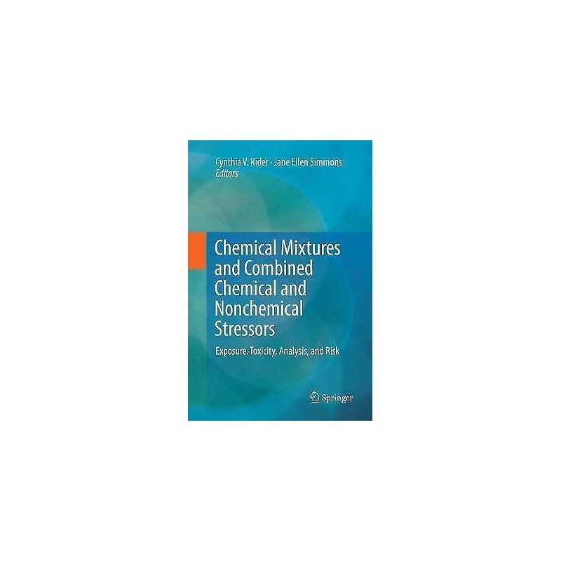 Chemical Mixtures and Combined Chemical and Nonchemical Stres... - 9783030096175