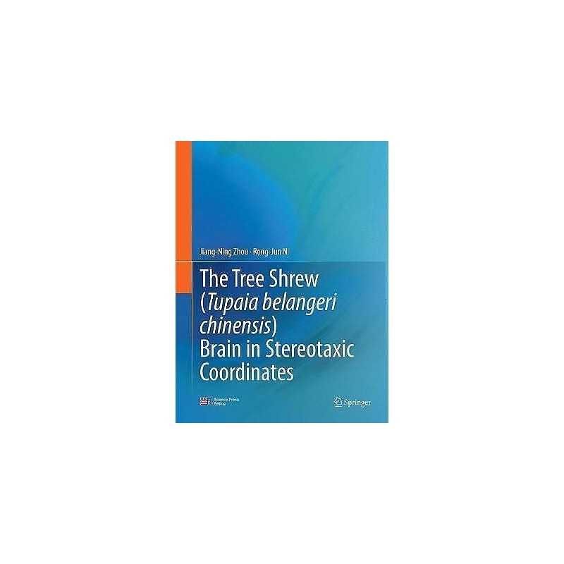The Tree Shrew (Tupaia belangeri chinensis) Brain in Stereota... - 9789811092091