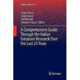 A Comprehensive Guide Through the Italian Database Research O... - 9783319871875