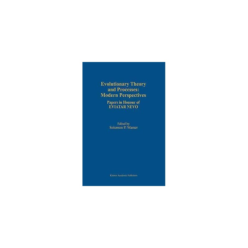 Evolutionary Theory and Processes: Modern Perspectives - 9789401060257