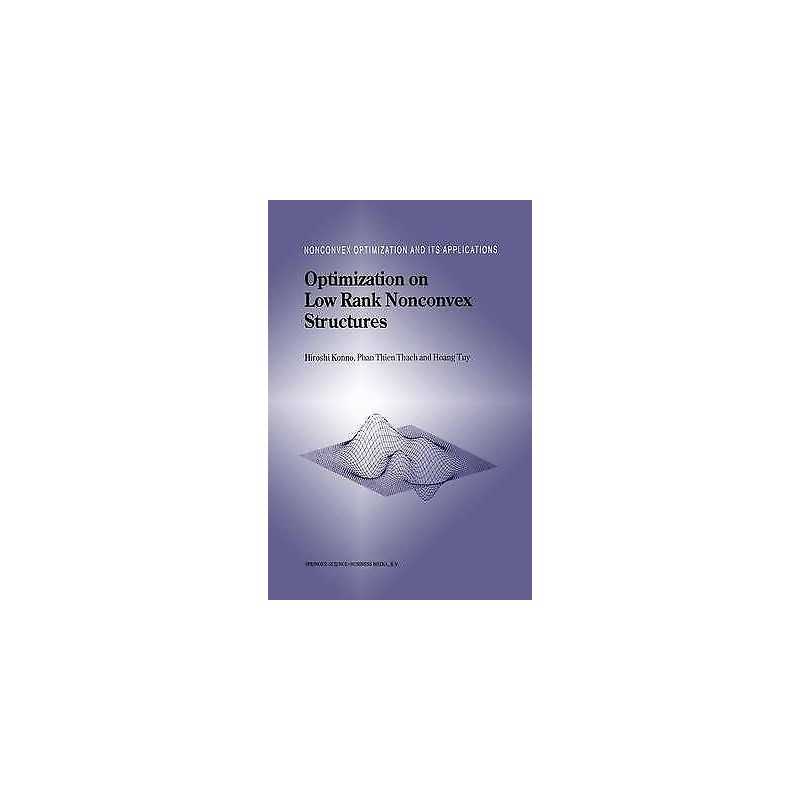 Optimization on Low Rank Nonconvex Structures - 9780792343080