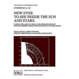 New Eyes to See Inside the Sun and Stars - 9780792350750