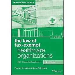 The Law of Tax-Exempt Healthcare Organizations - 9781119762645