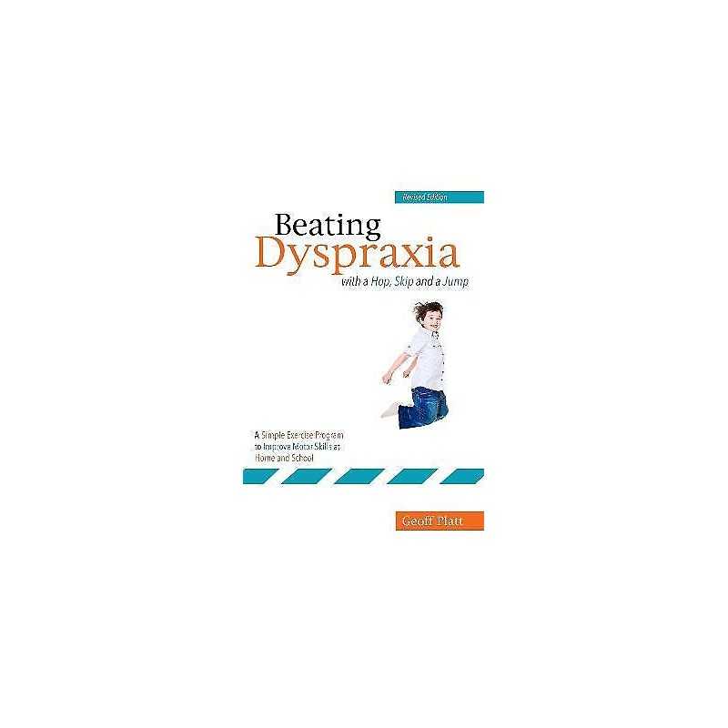 Beating Dyspraxia with a Hop, Skip and a Jump - 9781849055604