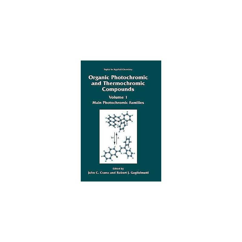 Organic Photochromic and Thermochromic Compounds - 9780306458828