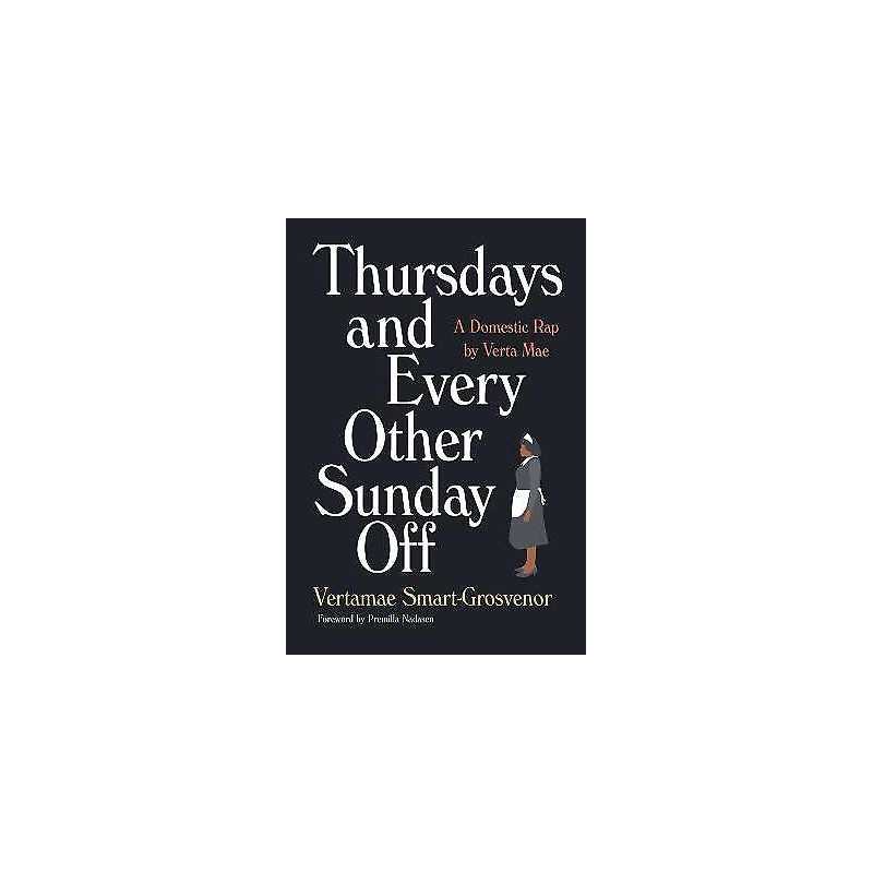 Thursdays and Every Other Sunday Off - 9781517906078
