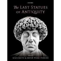 The Last Statues of Antiquity - 9780198753322