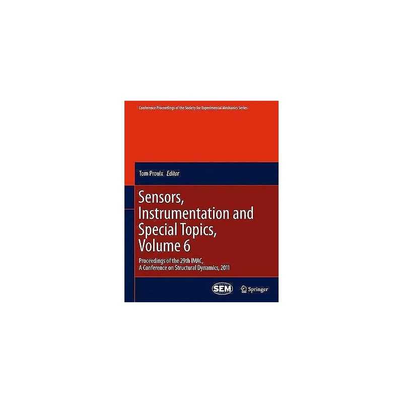 Sensors, Instrumentation and Special Topics, Volume 6 - 9781441995063