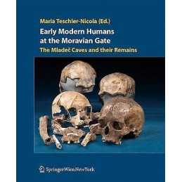 Early Modern Humans at the Moravian Gate - 9783211998755