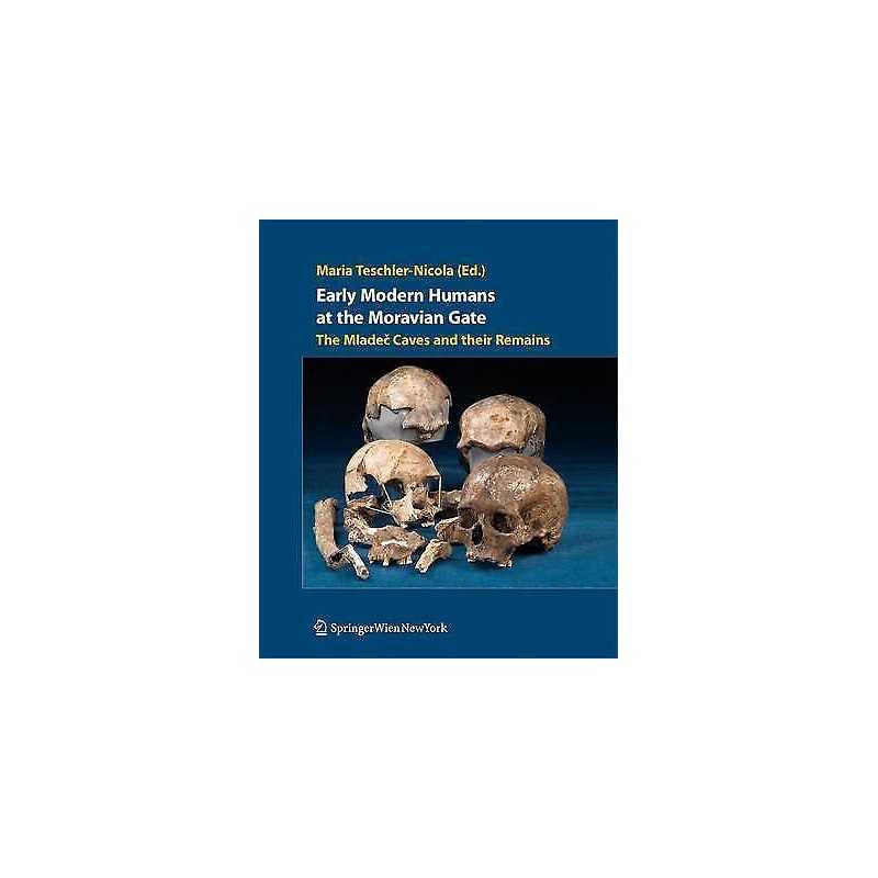 Early Modern Humans at the Moravian Gate - 9783211998755