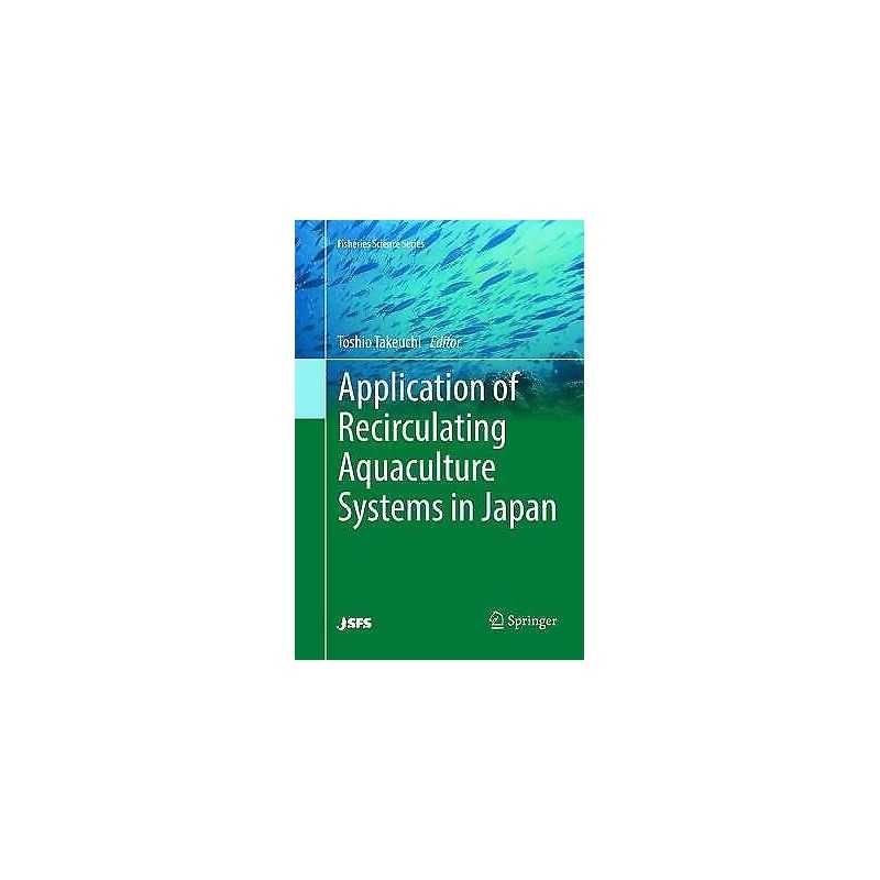 Application of Recirculating Aquaculture Systems in Japan - 9784431568285
