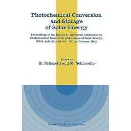 Photochemical Conversion and Storage of Solar Energy - 9789401055024