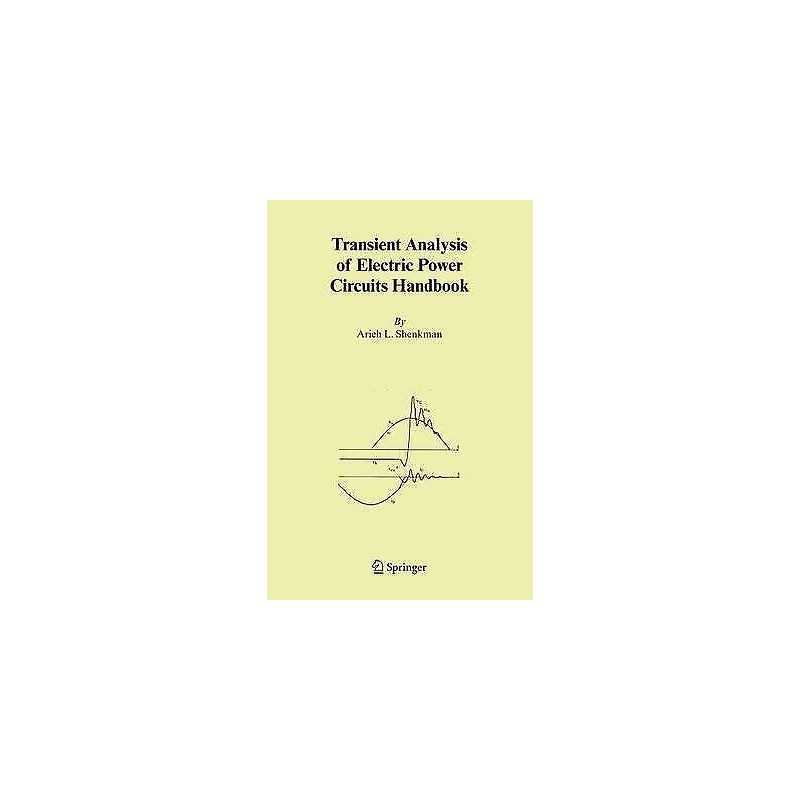 Transient Analysis of Electric Power Circuits Handbook - 9780387287973