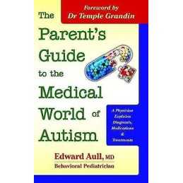 The Parents Guide to the Medical World of Autism - 9781935274896