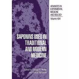 Saponins Used in Traditional and Modern Medicine - 9780306453939