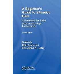 The Beginners Guide to Intensive Care - 9780815383215