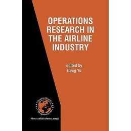 Operations Research in the Airline Industry - 9780792380399