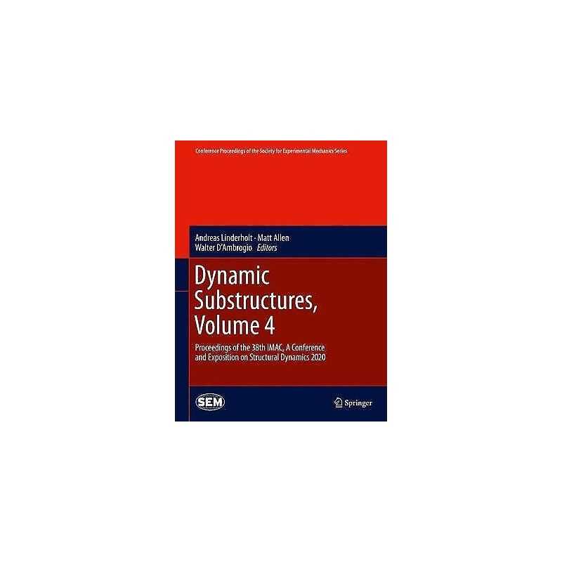 Dynamic Substructures, Volume 4 - 9783030476298