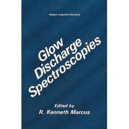 Glow Discharge Spectroscopies - 9781489923967