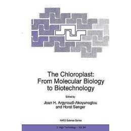 The Chloroplast: From Molecular Biology to Biotechnology - 9780792355762