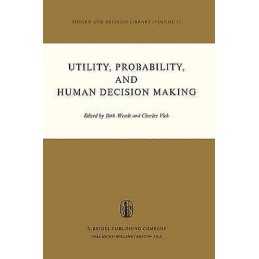 Utility, Probability, and Human Decision Making - 9789027706034