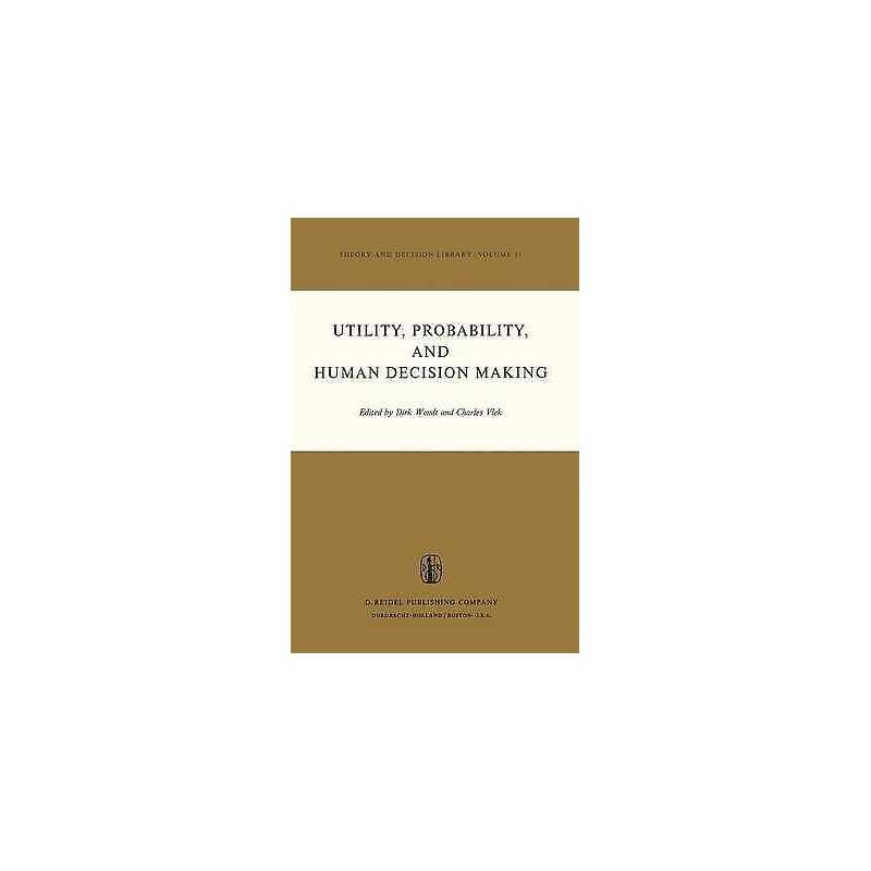 Utility, Probability, and Human Decision Making - 9789027706034