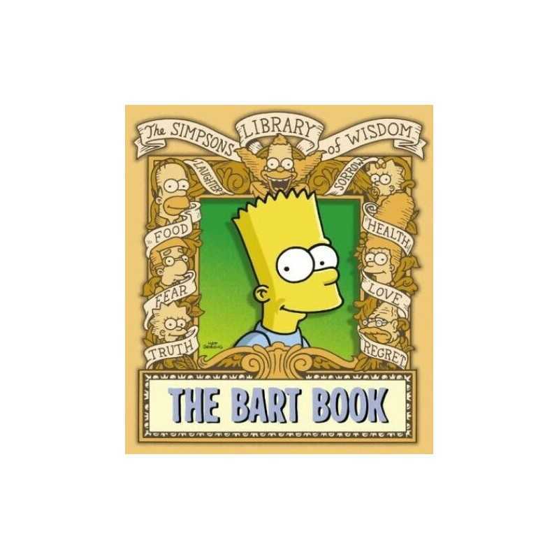 The Bart Book (The Simpsons Library of Wisdom) by Groening, Matt Hardback Book