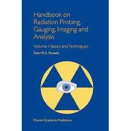 Handbook on Radiation Probing, Gauging, Imaging and Analysis - 9789048162918