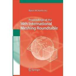 Proceedings of the 14th International Meshing Roundtable - 9783642421341