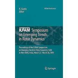 IUTAM Symposium on Emerging Trends in Rotor Dynamics - 9789400700192