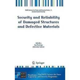 Security and Reliability of Damaged Structures and Defective ... - 9789048127900