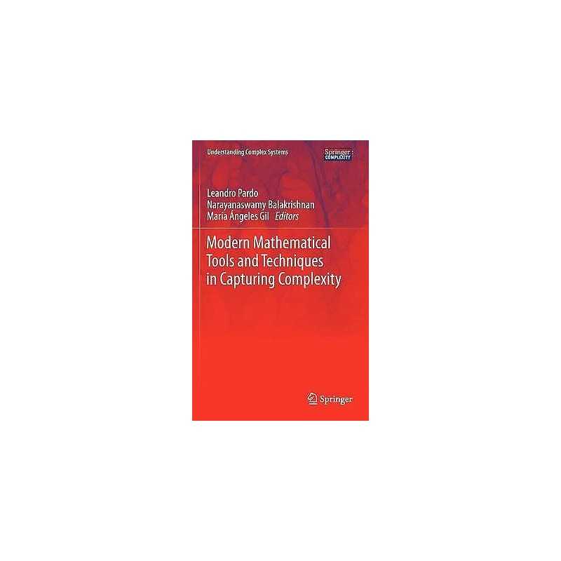 Modern Mathematical Tools and Techniques in Capturing Complexity - 9783642208522