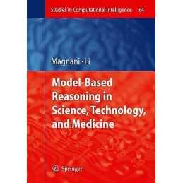 Model-Based Reasoning in Science, Technology, and Medicine - 9783642091179