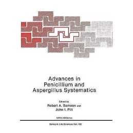 Advances in Penicillium and Aspergillus Systematics - 9781441932044
