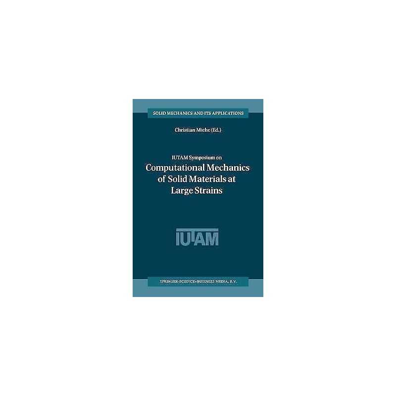 IUTAM Symposium on Computational Mechanics of Solid Materials... - 9789048162390