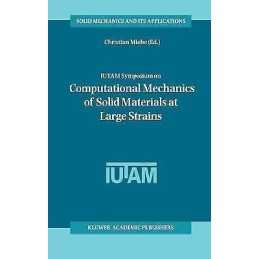 IUTAM Symposium on Computational Mechanics of Solid Materials... - 9781402011702
