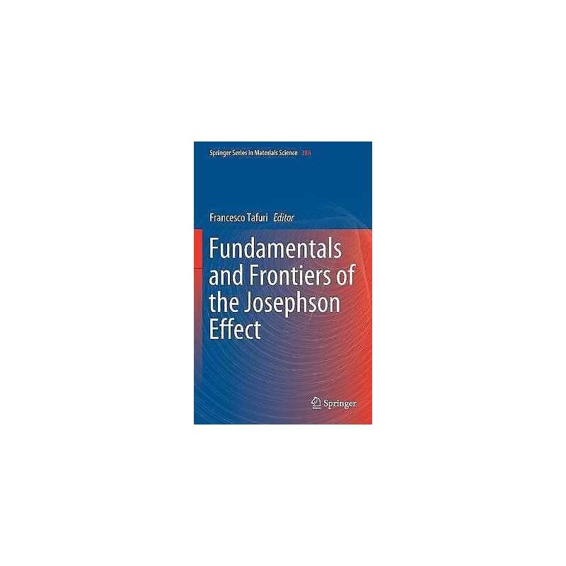 Fundamentals and Frontiers of the Josephson Effect - 9783030207243
