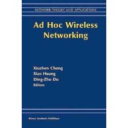 Ad Hoc Wireless Networking - 9781402077128
