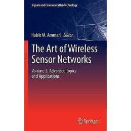 The Art of Wireless Sensor Networks - 9783642400650