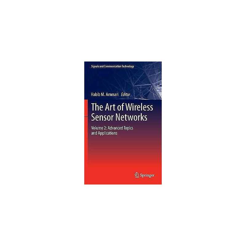 The Art of Wireless Sensor Networks - 9783642400650