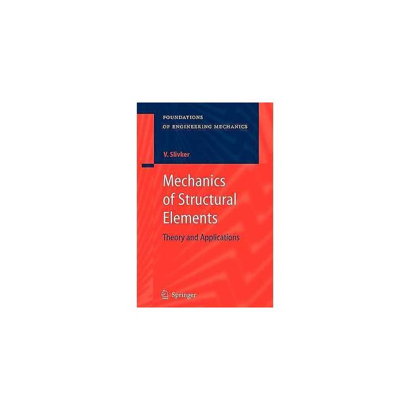 Mechanics of Structural Elements - 9783642079498