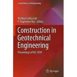 Construction in Geotechnical Engineering - 9789811560927