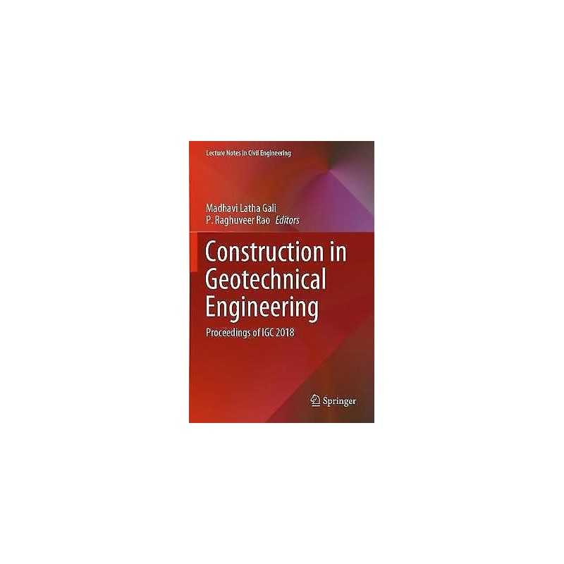 Construction in Geotechnical Engineering - 9789811560927