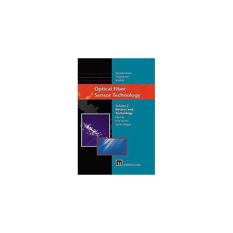Optical Fiber Sensor Technology - 9780412782909