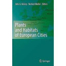 Plants and Habitats of European Cities - 9780387896830