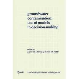 Groundwater Contamination: Use of Models in Decision-Making - 9789401075336